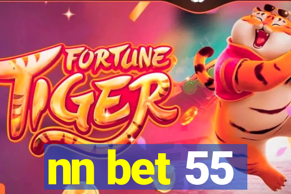 nn bet 55